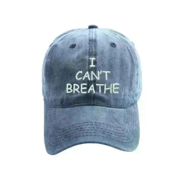 I can't breathe embroidered baseball caps